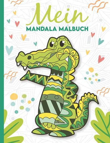 Mein Mandala Malbuch: 50 wunderschöne Tier-Mandalas für Kinder ab 4 Jahren zum Ausmalen und Entspannen.