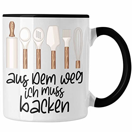 Trendation - Aus Dem Weg Ich Muss Backen Tasse Geschenk Bäcker Bäckerin Lustiger Spruch (Schwarz)