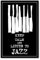 Postereck - 1021 - Jazz Plakat, Schild Musik Instrument Tasten - Spruch Schrift Wandposter Fotoposter Bilder Wandbild Wandbilder - Poster - DIN A4-21,0 cm x 29,7 cm