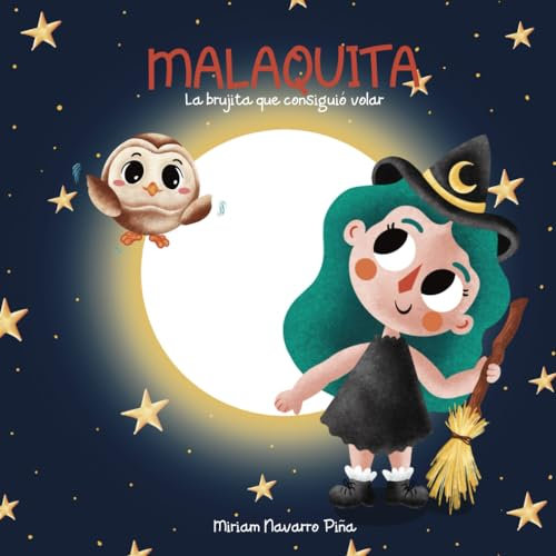 MALAQUITA: La brujita que consiguió volar