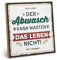 ARTFAVES® Wandbild Holzschild mit Spruch - Der Abwasch kann warten - Türschild Retro Vintage Deko Bild Geschenk - witzige Sprüche