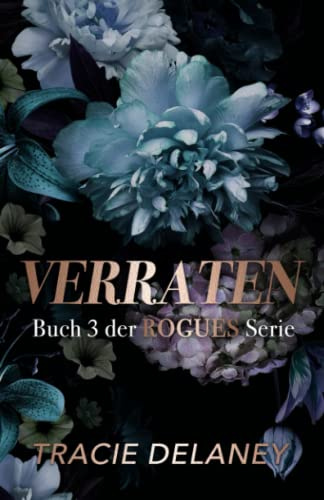 Verraten: ein Milliardär-Liebesroman (Die ROGUES-Milliardärs-Serie)