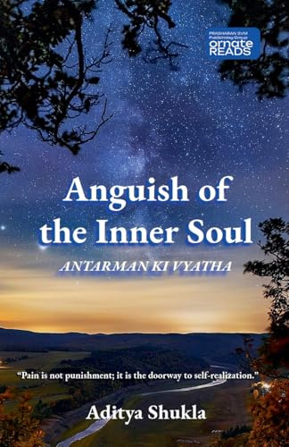 Anguish of the Inner Soul: ANTARMAN KI VYATHA (Ornate Reads by Prasharan Svm)