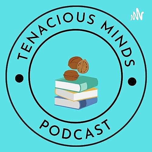 Tenacious Minds Podcast (TMP)