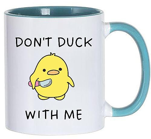 Don't Duck with Me -Funny Novelty Mug- 11oz - Humour Gift Ceramic Coffee Cup (Torquoise)
