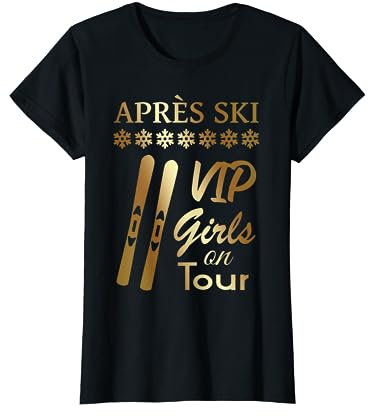 Apres Ski Mädels Frauen Skiurlaub Party VIP GIRLS ON TOUR T-Shirt