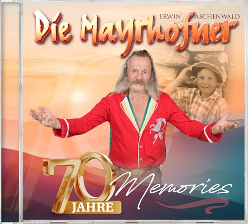 Die Mayrhofner - 70 Jahre Memories