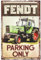 Wetterfestes Traktor Parkplatz Hinweisschild - Parking Only passend für Fendt Traktor, Trekker, Bulldog Liebhaber, Sammler und Schrauber, 30x20 cm