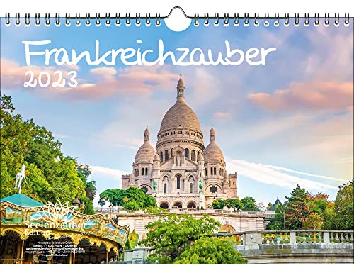 Frankreichzauber DIN A4 Kalender für 2023 Frankreich - Seelenzauber, mehrfarbig, KN2023-4W-0330-D-0