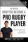 The Book On How You Become A Pro Rugby Player: Develop Your Mental Strength, Play In The Zone, & Get Paid to Play