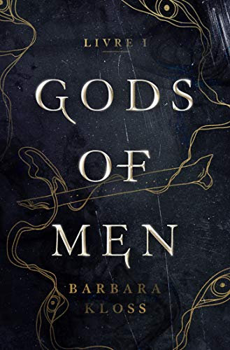 Gods of Men - Livre 1