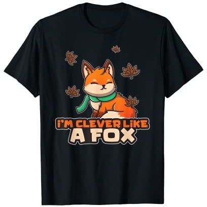 Clever Like A Fox I Rotfuchs Fuchs Fuchsschwanz Tiere T-Shirt