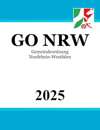 Gemeindeordnung für das Land Nordrhein-Westfalen - GO NRW