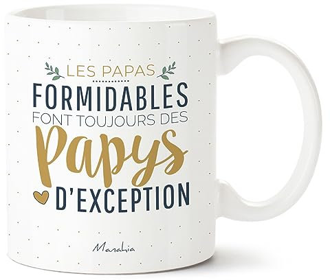 Manahia Mug Papy - Des papas formidables font toujours des papy d'exception - Mug Céramique, 330 mL - Cadeau Tasse Papy - Noël, Anniversaire Papy - Fête Grands-Pères - Annonce Futur Papy, Grand Père