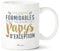 Manahia Mug Papy - Des papas formidables font toujours des papy d'exception - Mug Céramique, 330 mL - Cadeau Tasse Papy - Noël, Anniversaire Papy - Fête Grands-Pères - Annonce Futur Papy, Grand Père