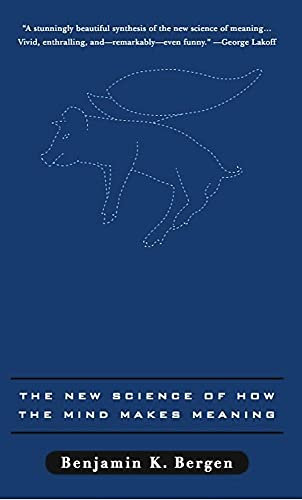 Louder Than Words: The New Science of How the Mind Makes Meaning (English Edition)