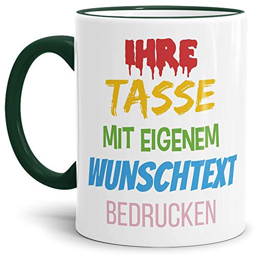 Tasse selbst gestalten/mit eigenem Text beschriften/Wunsch-Name/Spruch-Tasse/Rand & Henkel Dunkelgrün/Mittig gegenüber vom Henkel bedruckt
