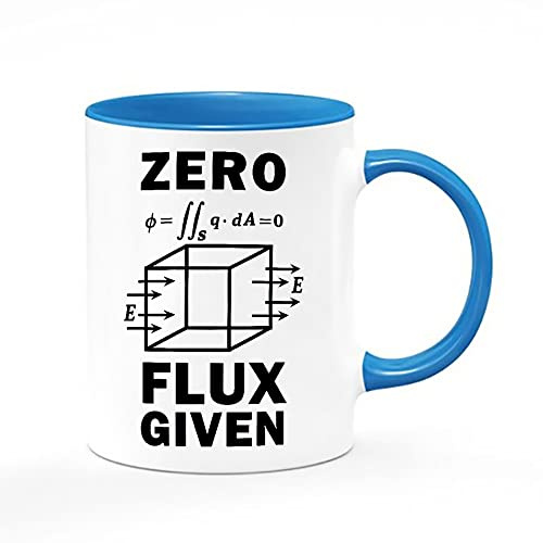 Giftme Teachers Gift Science Nerd Zero Flux Given Gauss Law Physics Science Birthday, End of Term, Thanks-Giving Coffee Tea Mug 11oz Inside Coloured Ceramic Mug. (Blue)