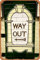 Way Out London Underground Schild - Poster Retro Metallschild Vintage Blechschild für Bar Man Cave Cafe Büro Home Wanddekoration Geschenk 30,5 x 20,3 cm