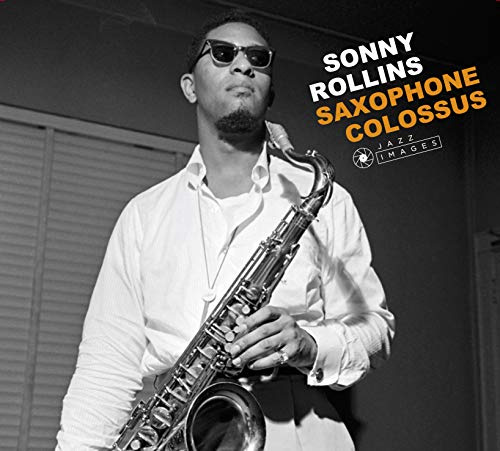 Saxophone Colossus + The Sound Of Sonny +Way Out West + Newk's Time (Art By Iconic Photographer Francis Wolff)