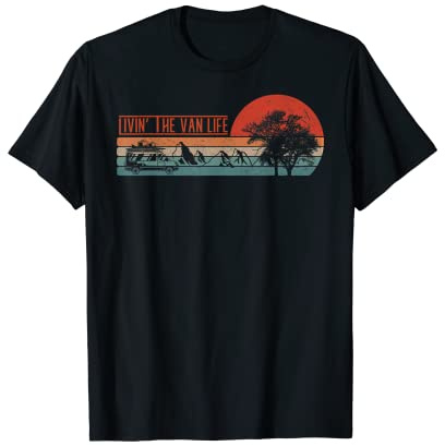 Livin that Van Life | Camper Retro Camper Van T-Shirt