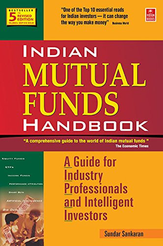 Indian Mutual Funds Handbook (5th Edition): A Guide for Industry Professionals and Intelligent Investors (English Edition)