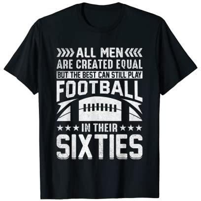 Herren Geburtstag – All Men Equal Best Play Fußball in ihren 60er Jahren T-Shirt