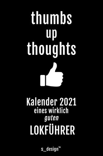 Kalender 2021 für Lokführer / Eisenbahn-Fahrer: Wochenplaner / Tagebuch / Journal für das ganze Jahr: Platz für Notizen, Planung / Planungen / Planer, Erinnerungen & Sprüche I