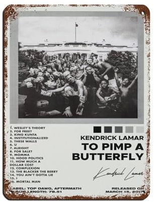 Kendrick Lamar Poster To Pimp A Butterfly Tracklist Album Cover Art Poster Retro Poster Metall Blechschild Chic Kunst Retro Eisen Malerei Bar Menschen Höhle Cafe Familie Garage Poster Wanddekoration