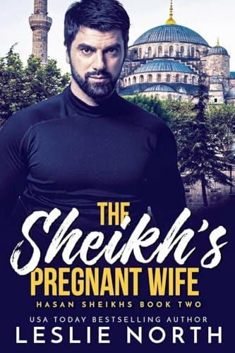 The Sheikh's Pregnant Wife (Hasan Sheikhs, Band 2)