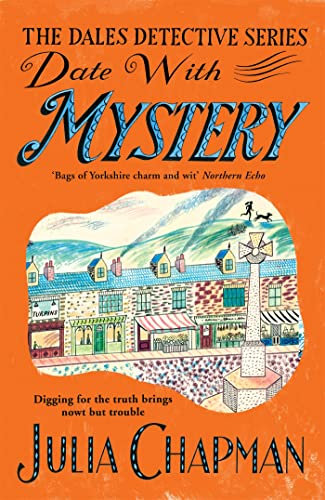 Date with Mystery: Curtains Are Twitching in This Witty and Charming Yorkshire Dales Whodunit (The Dales Detective Series Book 3) (English Edition)