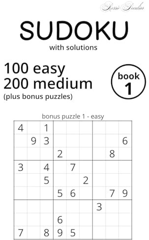Sudoku with solutions (100 easy, 200 medium, plus bonus puzzles) - book 1