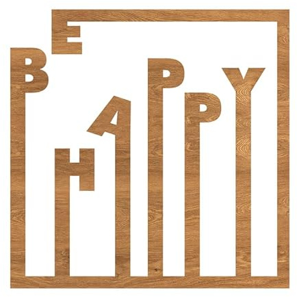 codiarts. Holz Wandpaneel mit Spruch - laser geschnitten aus HDF - motivierende Wanddeko für Wohnzimmer, Küche, Büro oder Café - verschiedene Designs und Größen (03 Be Happy Oak, L+ 8mm)