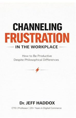 Channeling Frustration in the Workplace