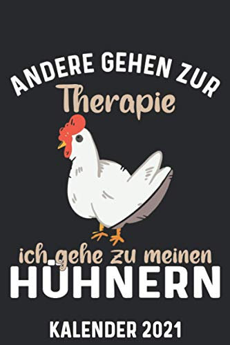 Kalender 2021 A5 Hühner Therapie: 1 Woche 2 Seiten – Terminplaner 2021