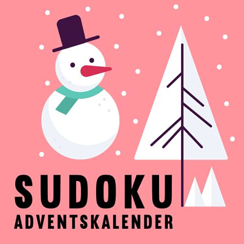 Sudoku Adventskalender: Großer Adventskalender mit täglich neuen Sudoku Rätseln in 3 Schwierigkeitsstufen - Weihnachtskalender für Erwachsene und Kinder