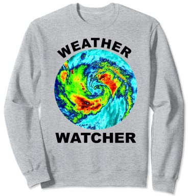 Weather Watcher Storm Hurricane Uhr Bekleidung Sweatshirt