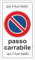 Pubblimania PASSO CARRABILE con misure REGOLAMENTARI Con Personalizzazione scelta da te, in alluminio Composito 3 mm (Passo Carrabile 25x45)