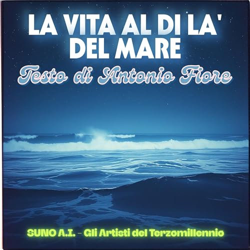 La vita al di là del mare