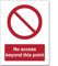 Red Circle Prohibited Act Metal Sign For Office Work Site School 15cm x 20cm - No access beyond this point