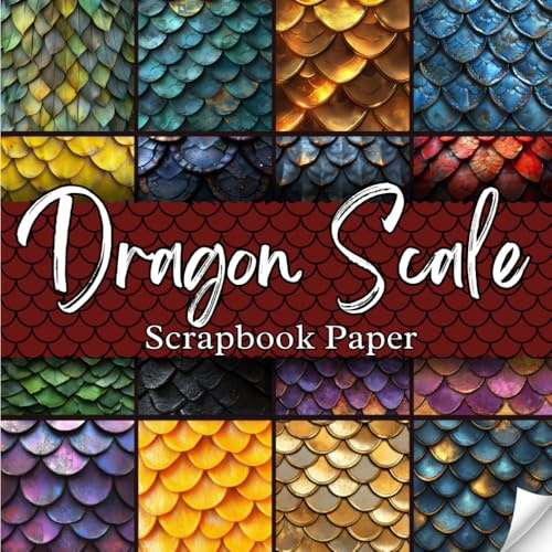 Dragon Scale Scrapbook Paper: Decorative Double-Sided Scales Scrapbooking Pages,Craft Papers For Junk Journals, Wrapping & Mixed Media, Card Making And More
