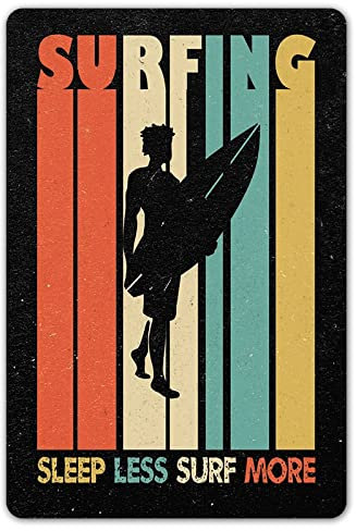 Vintage Metall-Blechschild, 20,3 cm B x 30,5 cm H Surfen – Sleep Less Surf More Metallschilder Wanddekoration, einzigartige Plaketten Poster für Bar, Geschäft, Garage