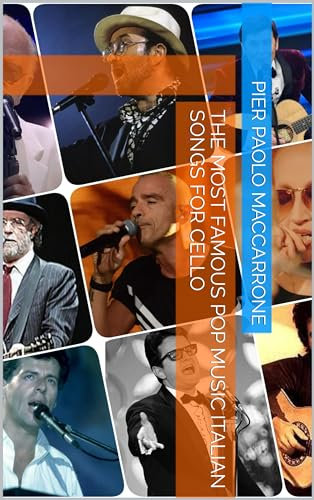THE MOST FAMOUS POP MUSIC ITALIAN SONGS FOR CELLO (Italian Edition)