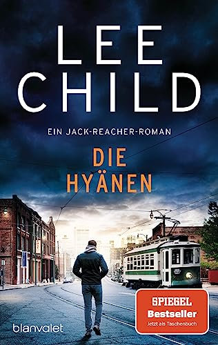Die Hyänen: Ein Jack-Reacher-Roman (Die-Jack-Reacher-Romane 24)