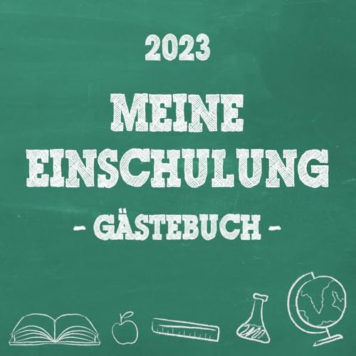 Meine Einschulung 2023, Gästebuch zum Schulanfang für Mädchen und Jungen: Fotoalbum & Erinnerungsbuch als Geschenk für die Schultüte zum ersten Schultag