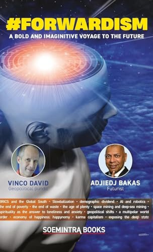 #Forwardism: A Bold and Imaginitive Voyage to the Future