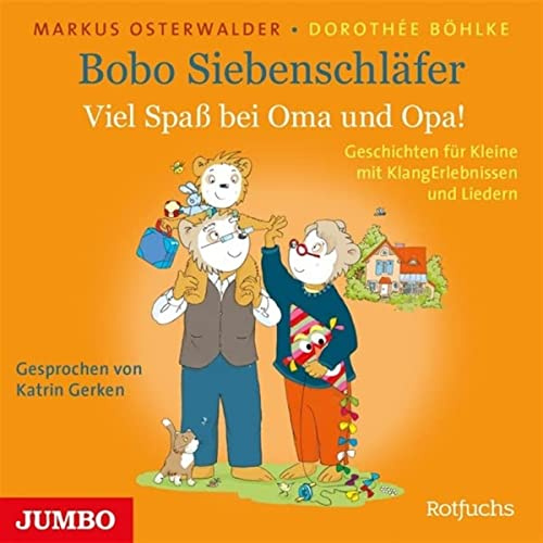 Bobo Siebenschläfer. Viel Spaß Bei Oma und Opa!