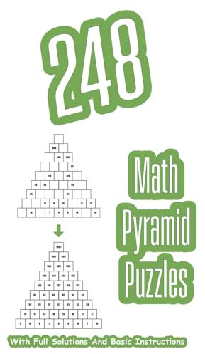 248 Math Pyramid Puzzles: Mathematical Addition Sum Game With Full Solutions For Math Fun And Gift | 5 x 8