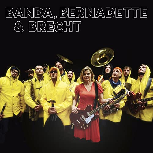 Banda, Bernadette & Brecht