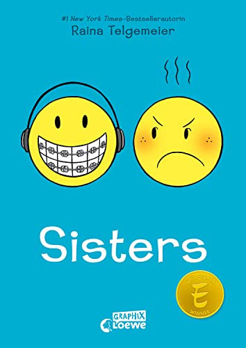 Sisters: Wie schön es doch ist, Geschwister zu haben, oder nicht? Preisgekröntes Comic-Buch über Geschwister und Familienleben - New York Times-Bestseller von Raina Telgemeier (Loewe Graphix)